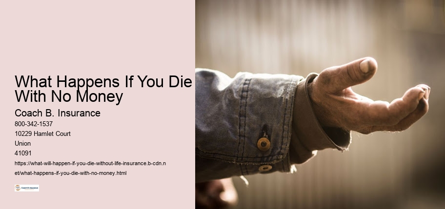 What Happens If You Die With No Money